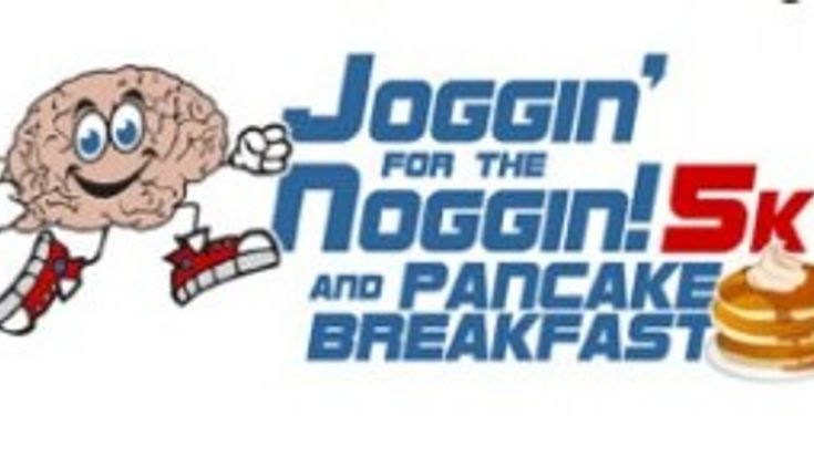 Joggin' For The Noggin! 5K Run/Walk & Pancake Breakfast cover