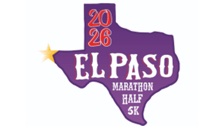 Michelob Ultra El Paso Marathon, Raiz Federal Credit Union Half Marathon, and Spine & Rehab Specialists 5K Run/Walk cover