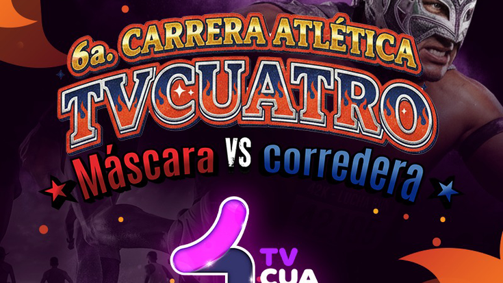 6a. CARRERA ATLÉTICA TVCUATRO "MÁSCARA VS CORREDERA" cover