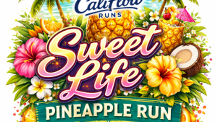 Sweet Life - Pineapple Run 5K. 10K. Half Marathon by Califlow Runs cover