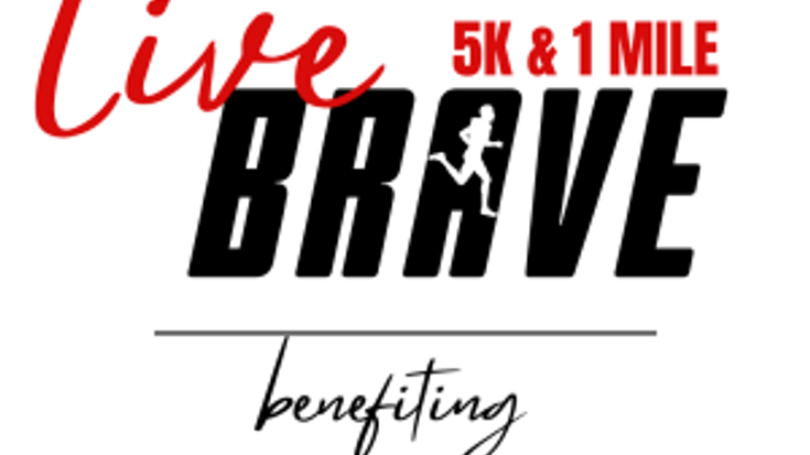 Live Brave 5K and 1 Mile cover