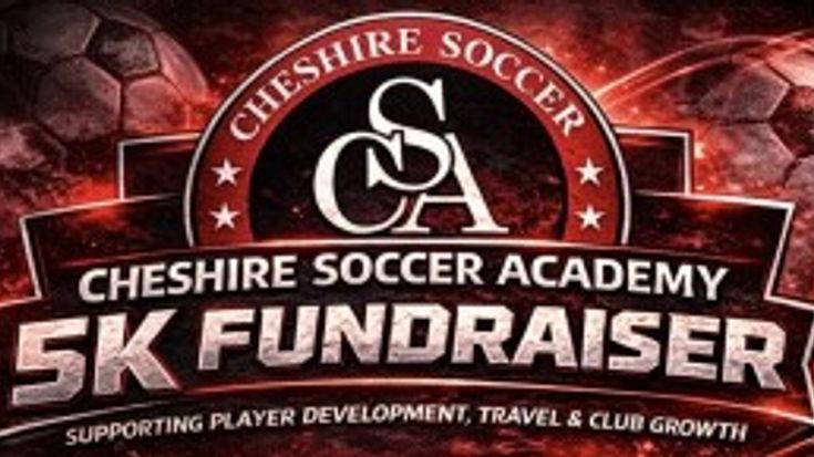 Cheshire Soccer Academy's 1st Annual 5K Fundraiser cover