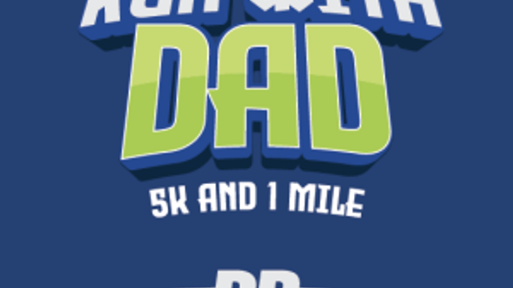 =PR= Races: Run with Dad 5K cover