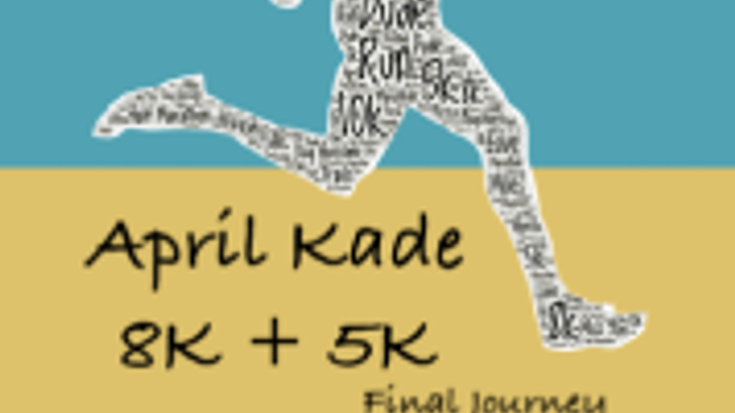 April Kade 8K + 5K - Final Journey cover