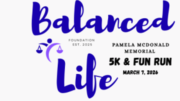 Pamela McDonald Balanced Life Memorial 5K & 1-Mile Fun Run cover