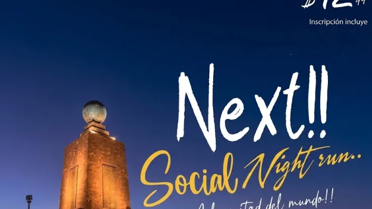 Social Night Run 5K Edición Mitad del Mundo cover