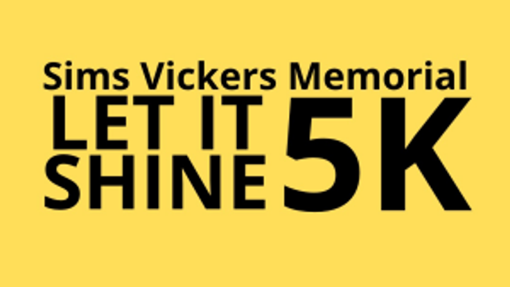 Sims Vickers Memorial Let It Shine 5K cover