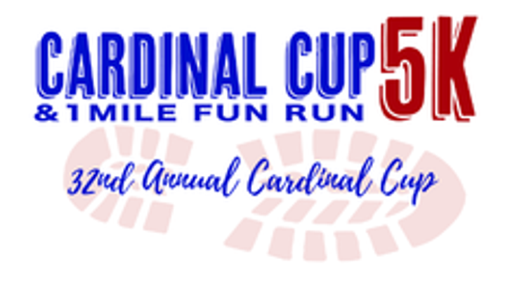 32nd Annual Cardinal Cup 5K & 1 Mile Fun Run cover